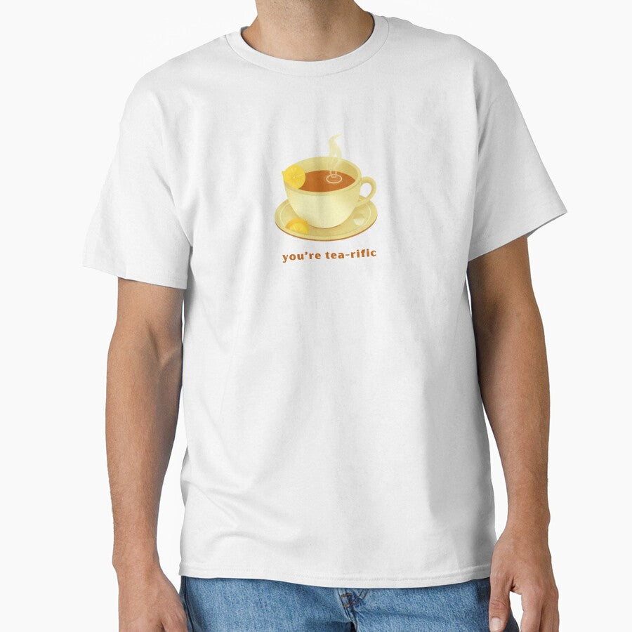 You’re Tea-rific - Cute Pun | TeeHee Puns Funny Design by TeeHee Puns