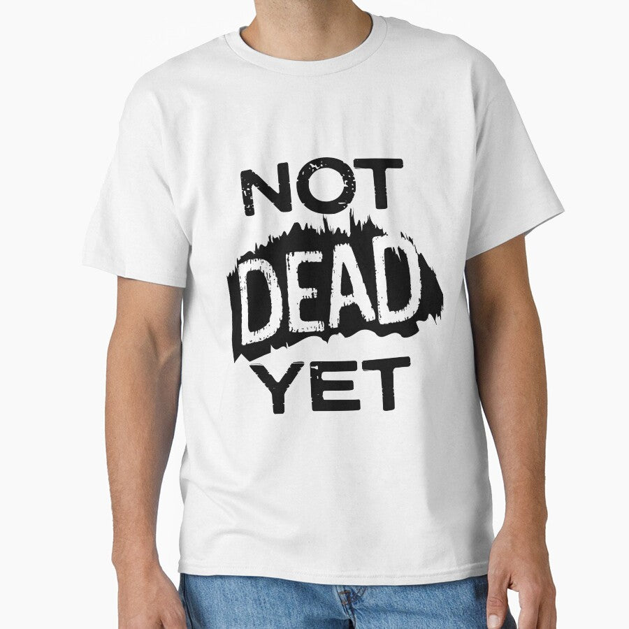 NOT DEAD YET by mbchickenleg