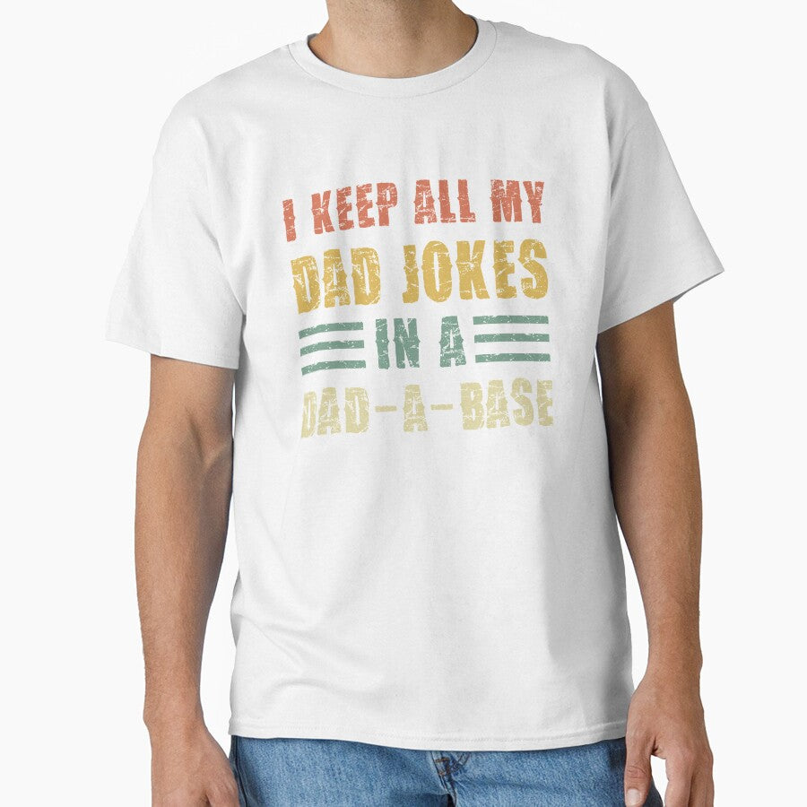 I Keep All My Dad Jokes In A Dad-a-Base Vintage by pannolinno