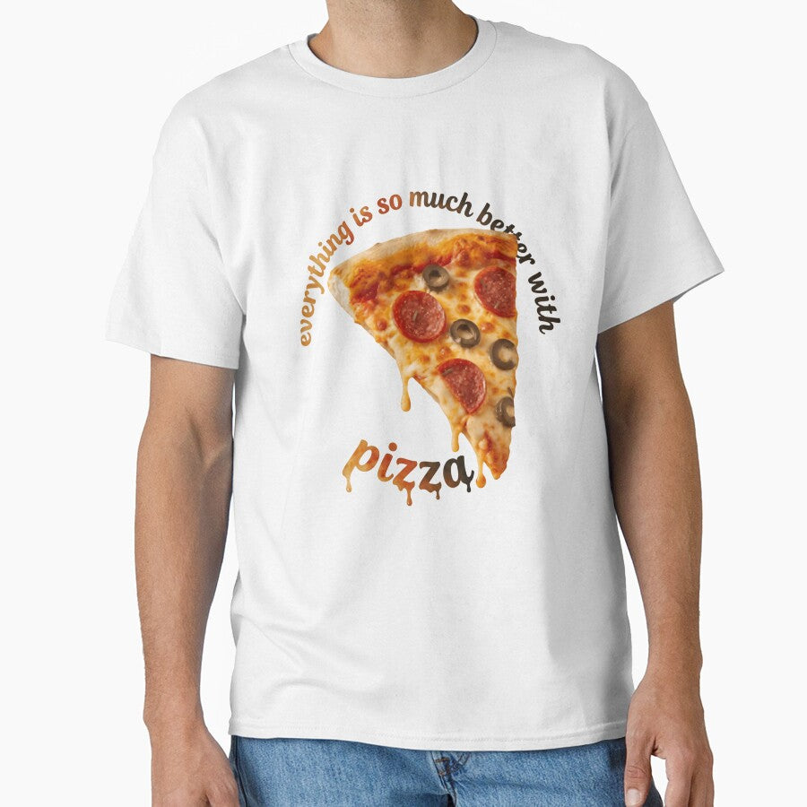 Everything Is So Much Better With Pizza Food Lover by RetroMini2026