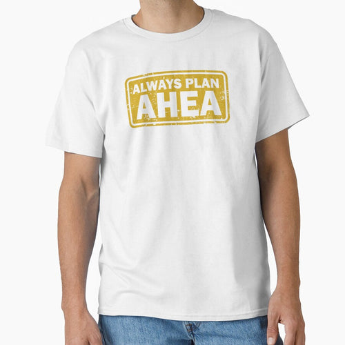 Always Plan Ahea d by kg07