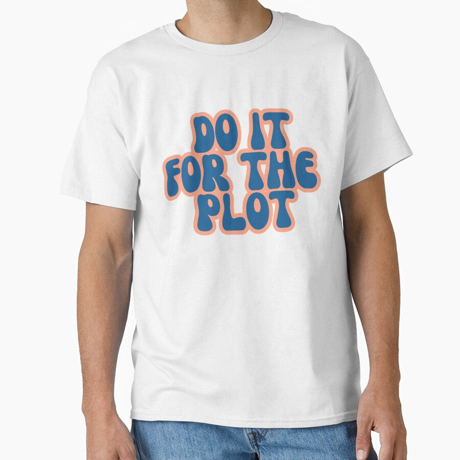 do it for the plot by  StudioAlunsina