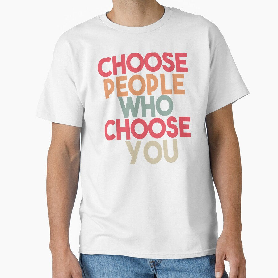 Choose people who choose you by Heddar Badreddine