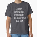 I am not responsible for what my face does when you talk by kapotka