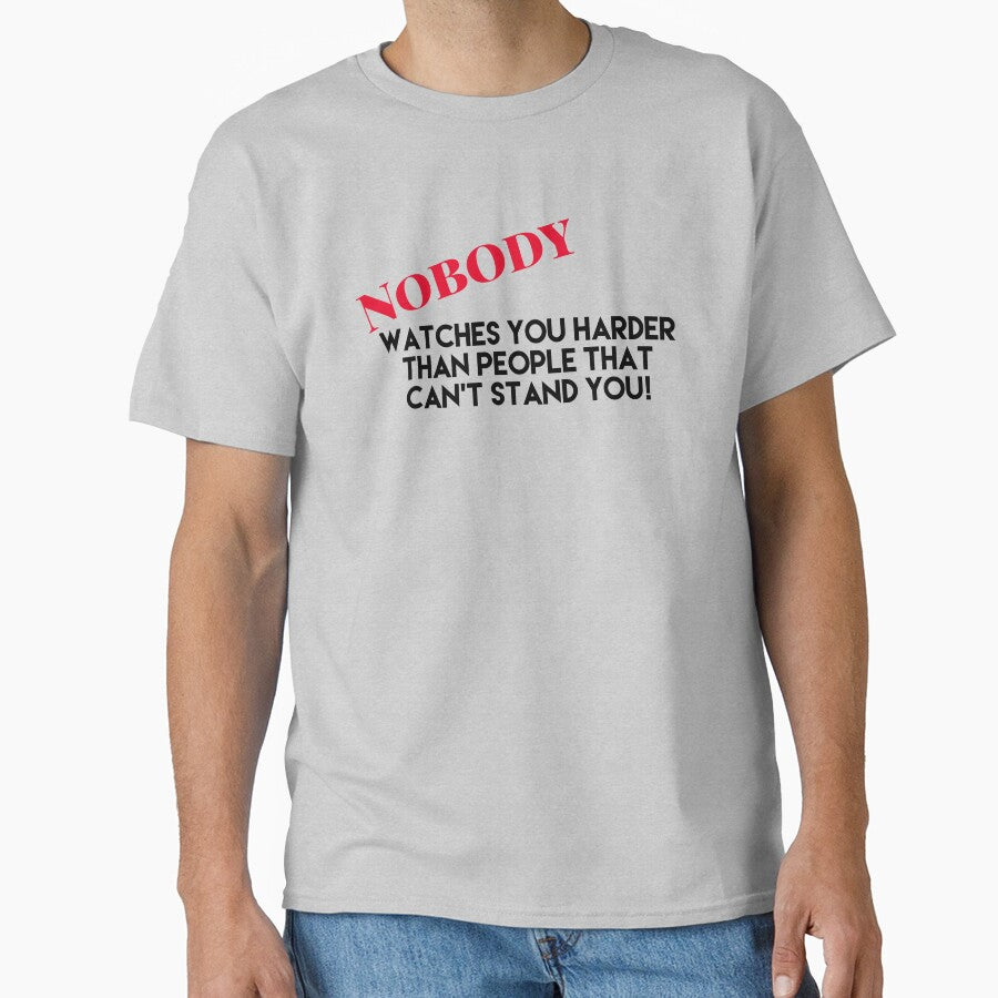 Nobody watches you more than people that can’t stand you by JodysCreations