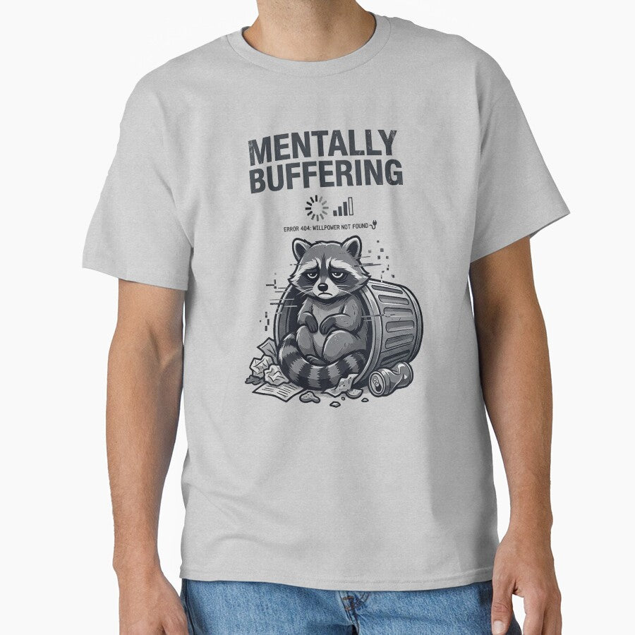Mentally Buffering Raccoon Tee – Alt Meme Shirt by ZyxDes
