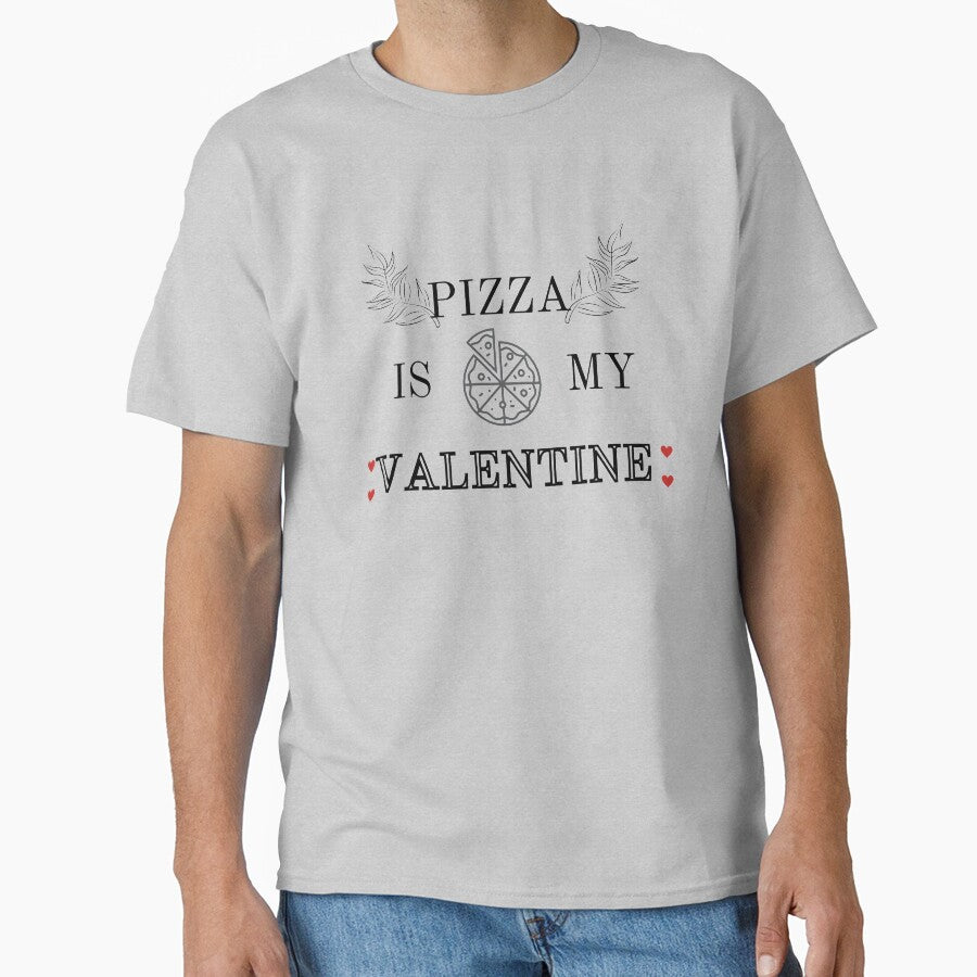Pizza Is My Valentine by Tendus