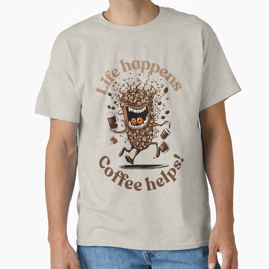 Life Happens, Coffee Helps! by Mysterrifying Store