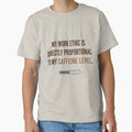My Work Ethic Is Directly Proportional to My Caffeine Level – Funny Office Humor Quote for Coffee Lovers & Caffeine Addicts by VibranPalette