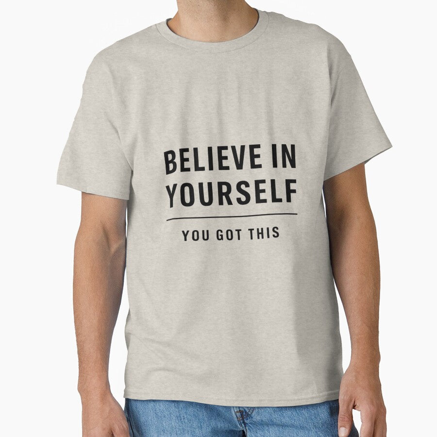 Motivational T Shirt Believe In Yourself | Minimal Quote Design | Inspirational Positive Mindset Shirt by ARTISTRYHOME-27