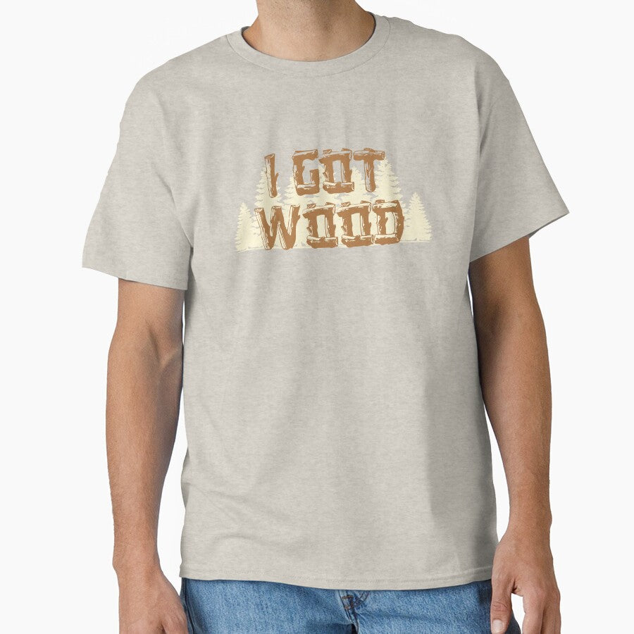 I Got Wood by weirdrelatives