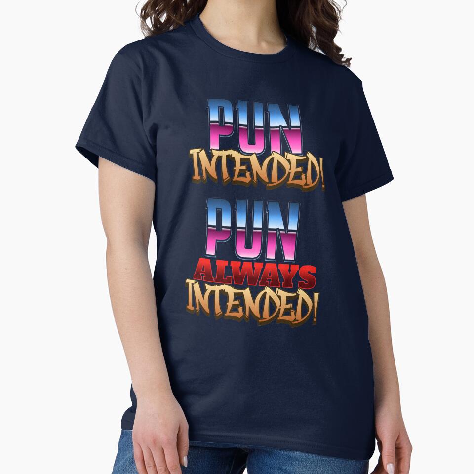 Pun Intended! Pun Always Intended! by JocartyGifts