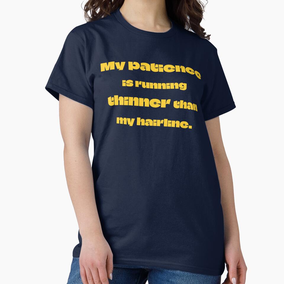 My patience is running thinner than my hairline by designerhema