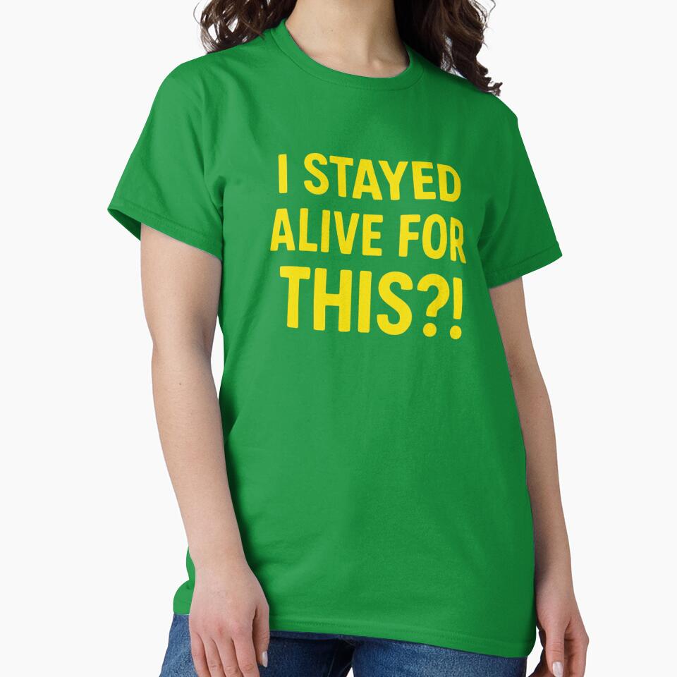 Copy of I Stayed Alive for This?! | Sarcastic Dark Humor Meme Quote | Existential Funny Minimalist Typography Design by Echo_Lane
