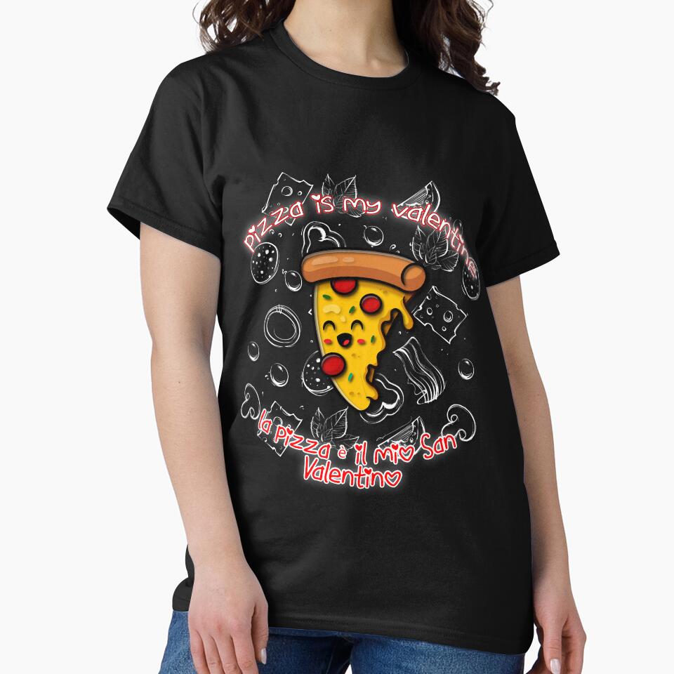 Funny pizza is my valentine cute shirts and accessories by Yushidesign