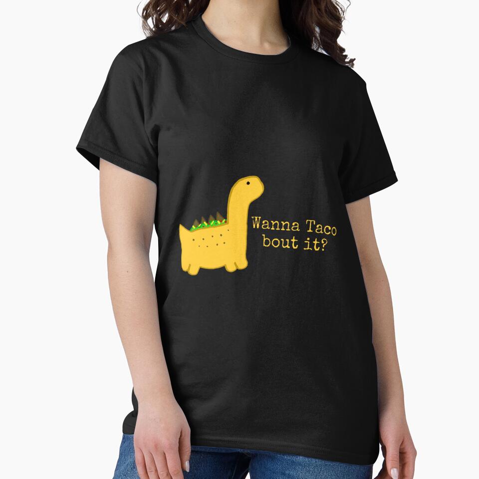 Wanna taco bout it?- Dinosaur art by DinomiteDesigns