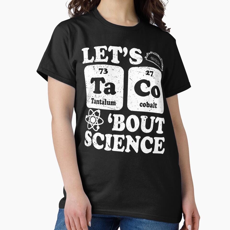 Funny Lets Tacos Bout Science - Scientist Teacher by ScienceCorner
