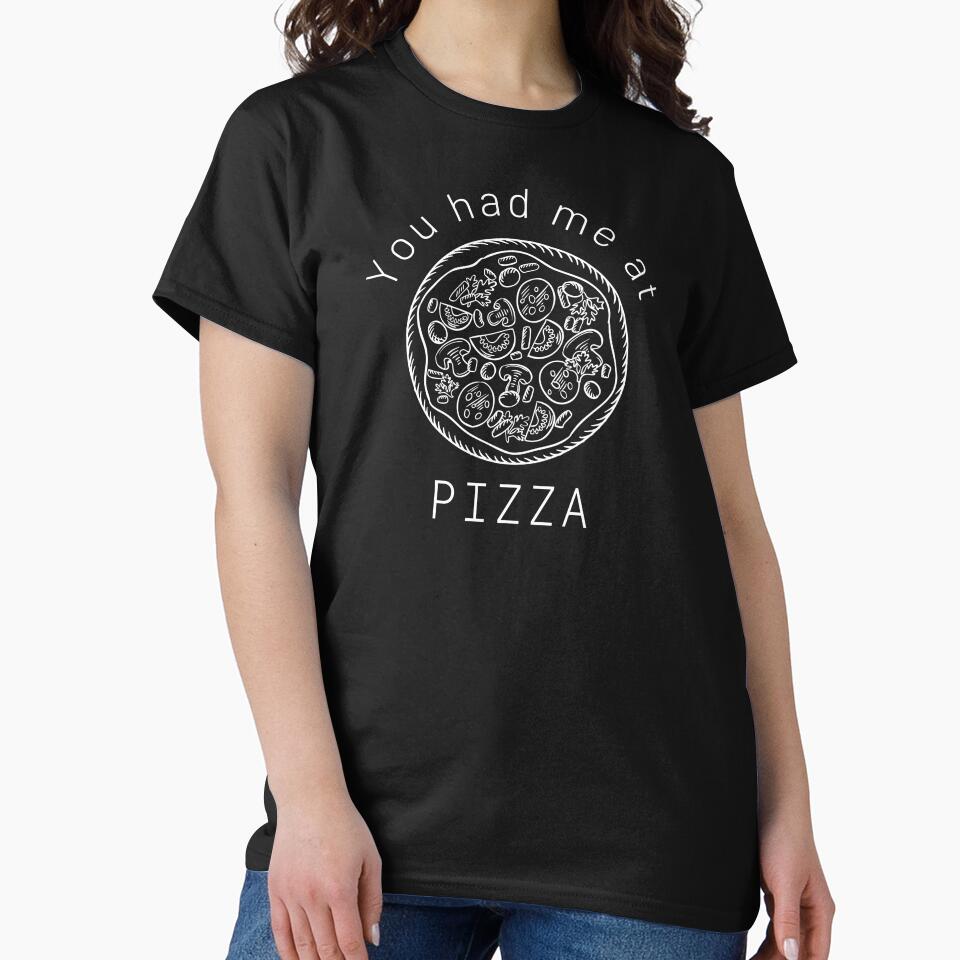 You had me at pizza - Funny pizza enthusiast design by Theleochick