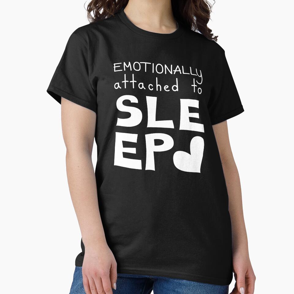 Emotionally Attached To Sleep Funny Quote by Mooi Studio