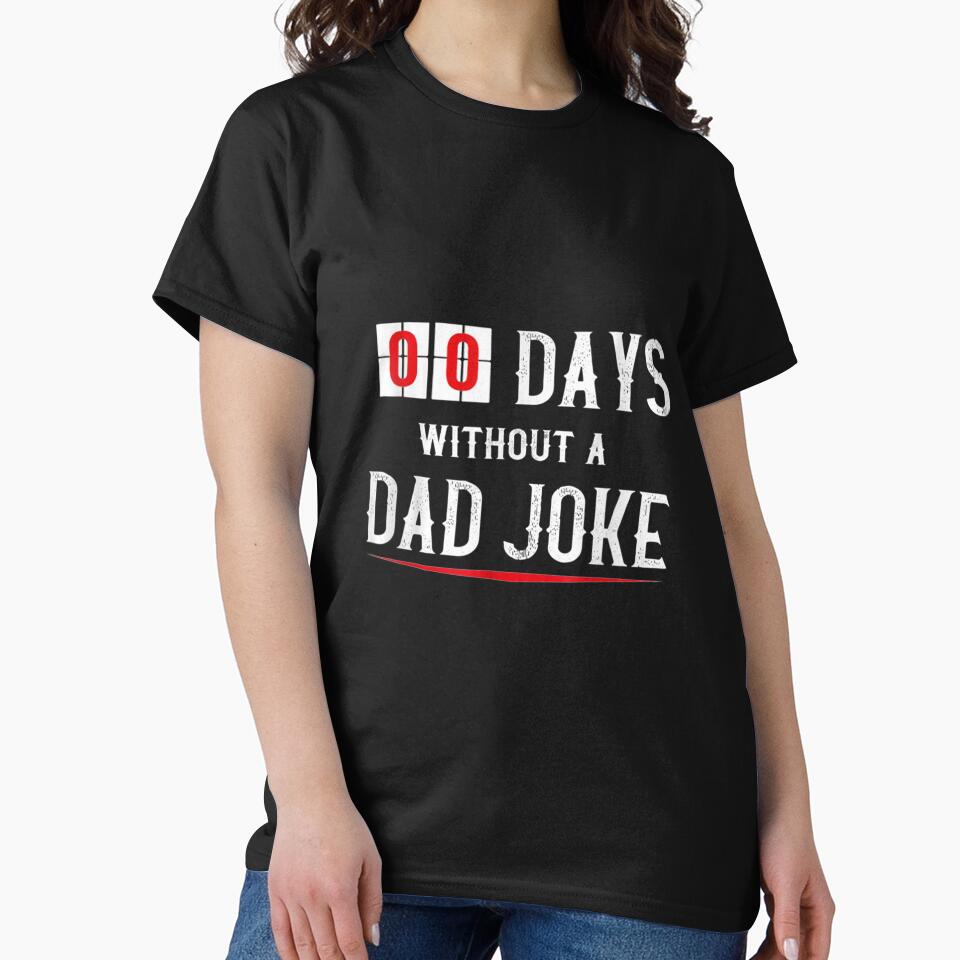 Zero Days Without A Dad Joke Funny For Men Gift by mchargue12