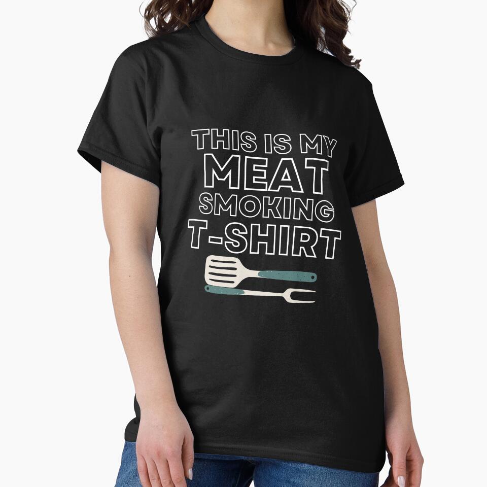 This is My Meat Smoking T Shirt by Paper Hearteu