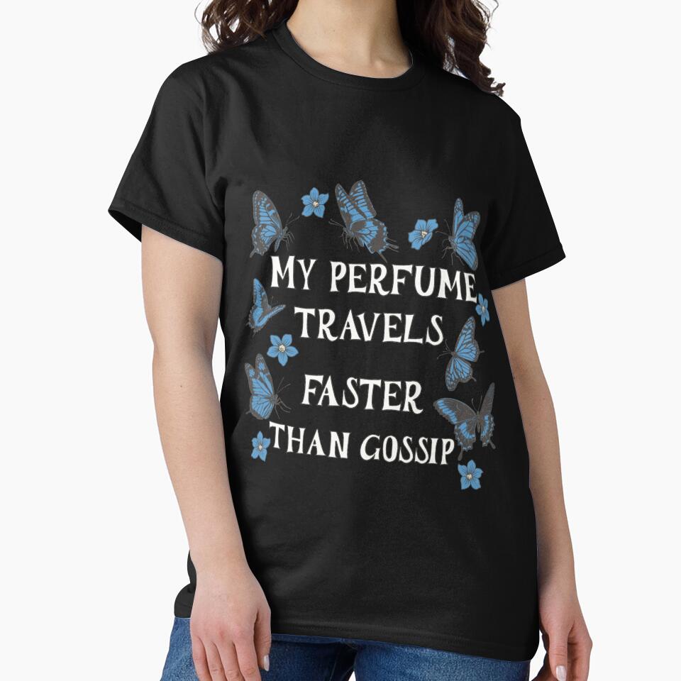 My Perfume Travels Faster Than Gossip. by Piralez