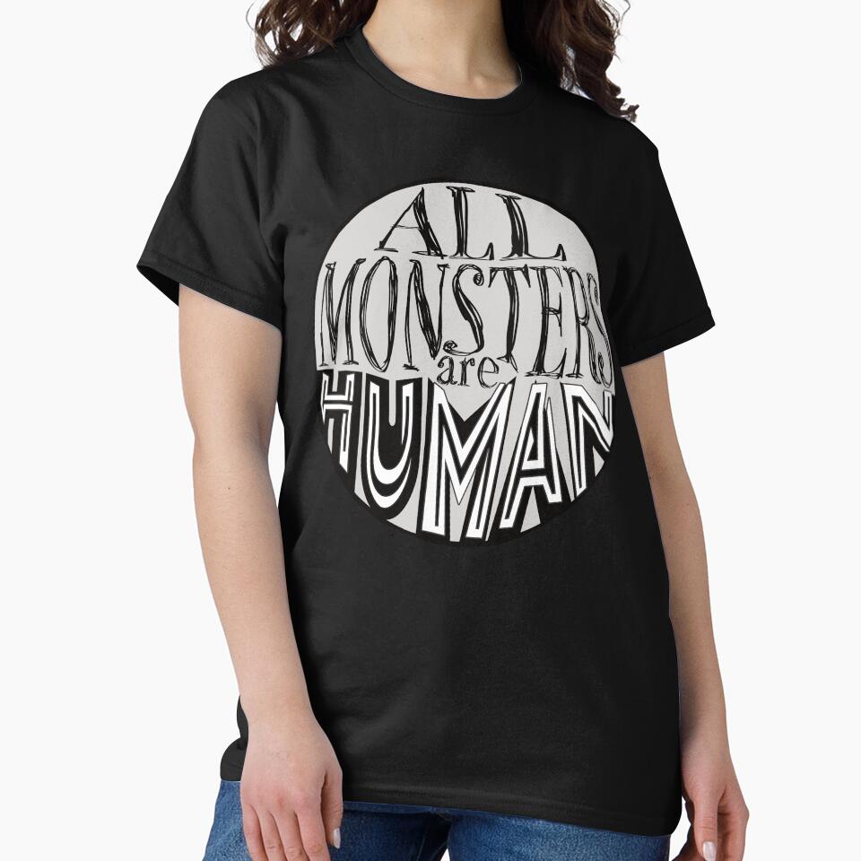 All Monsters Are Human by SirLeeTees