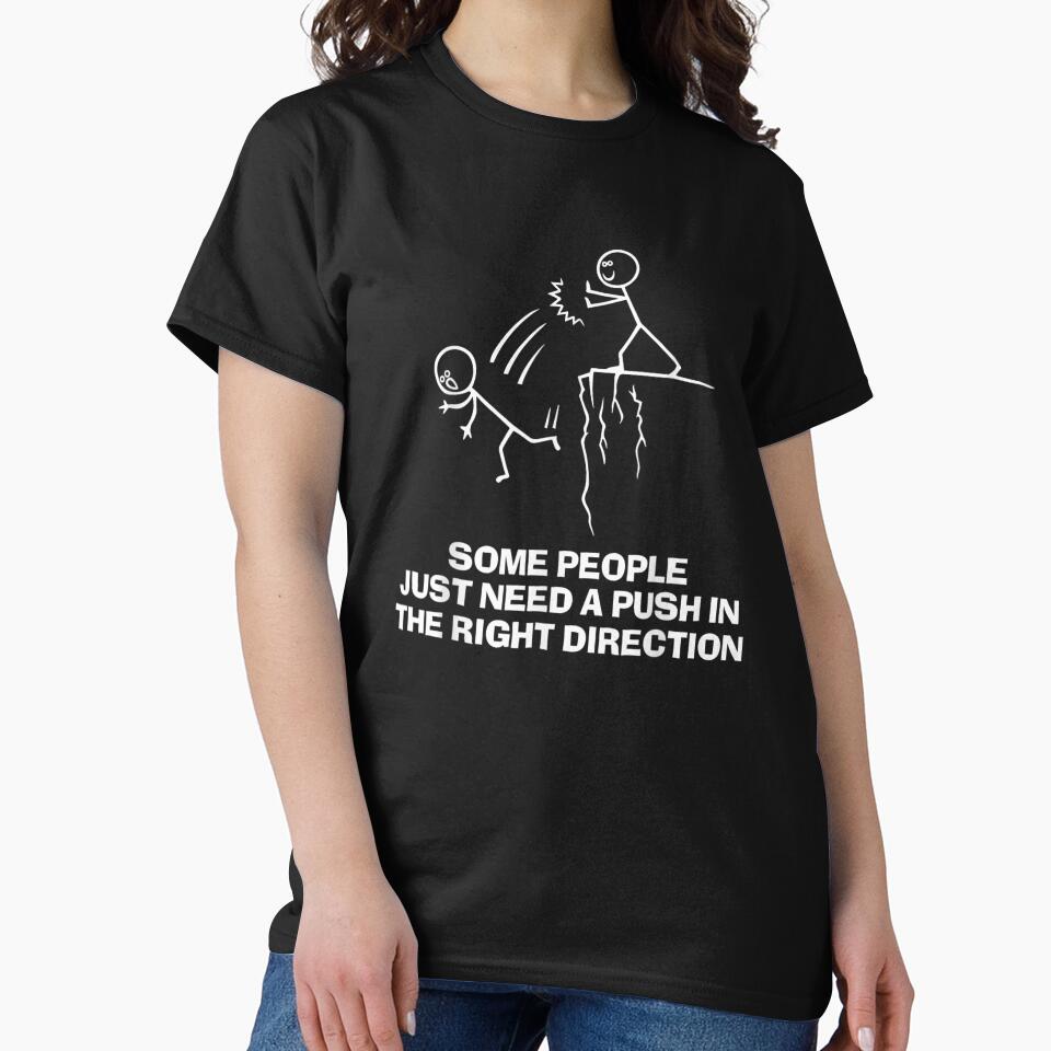 Funny Stick Figure Some People Just Need A Push In The Right Direction by DuneHaicna