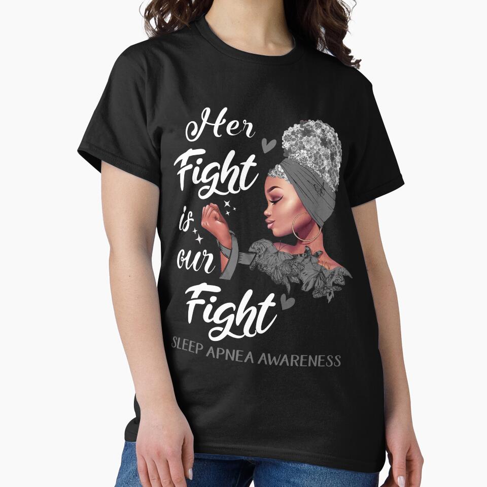 Sleep Apnea Awareness - Her Fight is Our Fight by RidnerStore