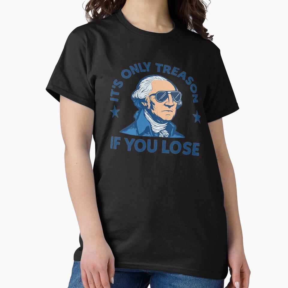 It's Only Treason If you Lose by Low Carb Snark