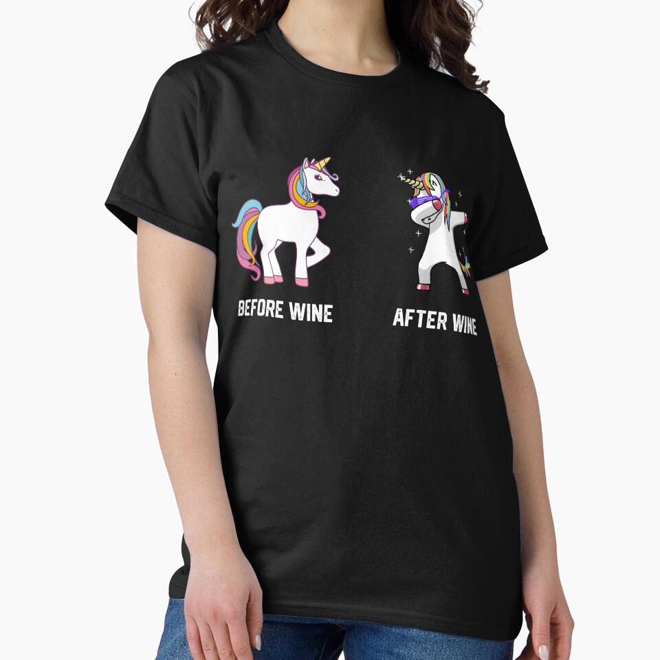 Funny Unicorn Before Wine After Wine T-shirts Gift by mrsmitful