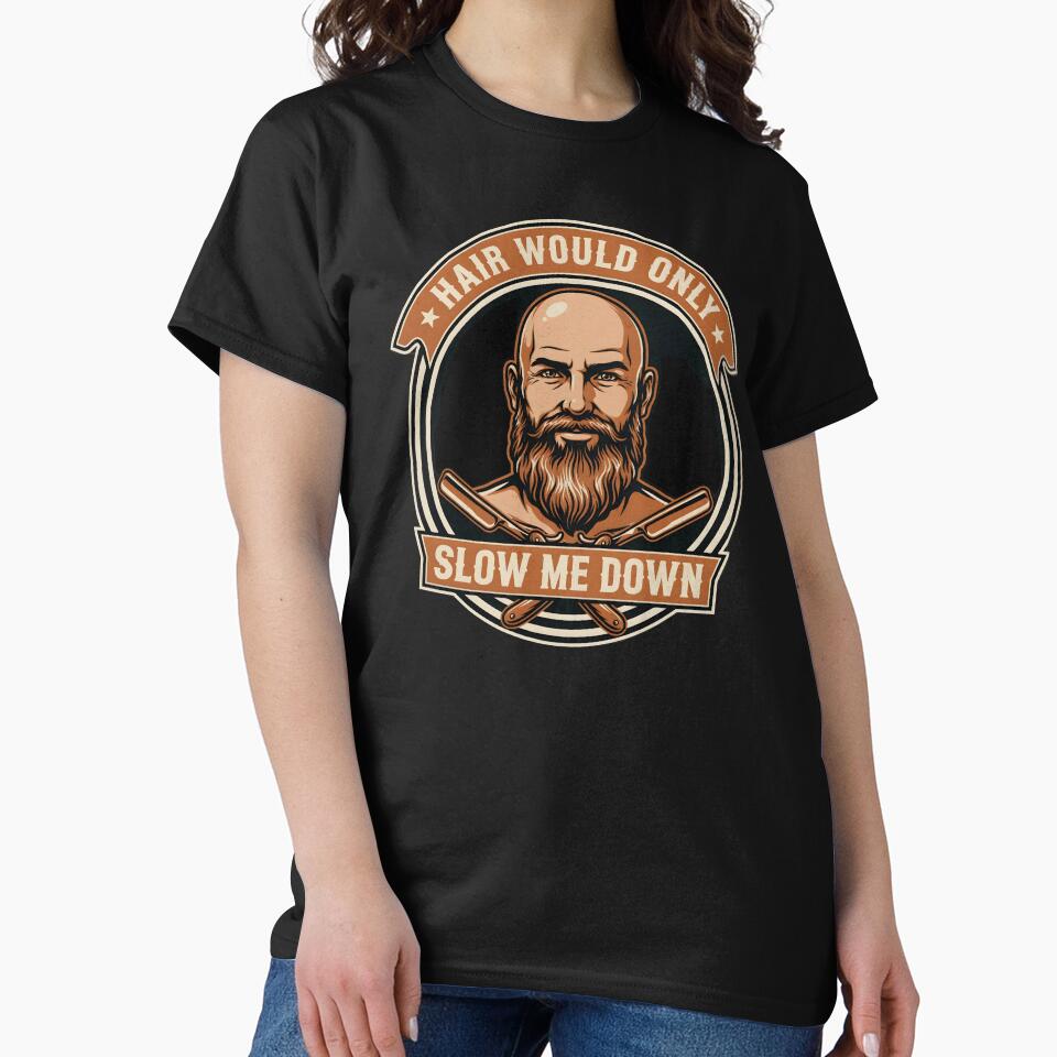 Hair Would Only Slow Me Down Dad Humor Funny Bald Dad Father's Day by Redgiant87x