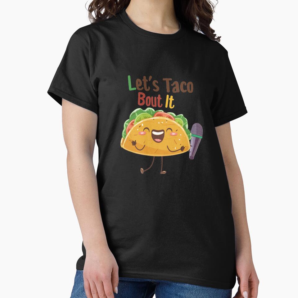 Let’s Taco Bout It – Funny Taco Cartoon Food Pun Illustration by sifashion26