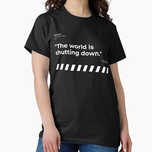 "The world is shutting down." - The Turin Horse by filmquotees