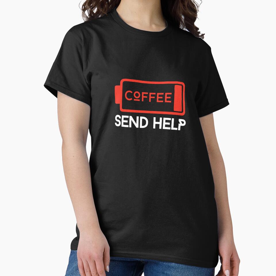 Out of Coffee Send Help Funny Quote Coffee Battery on Black by Artycom