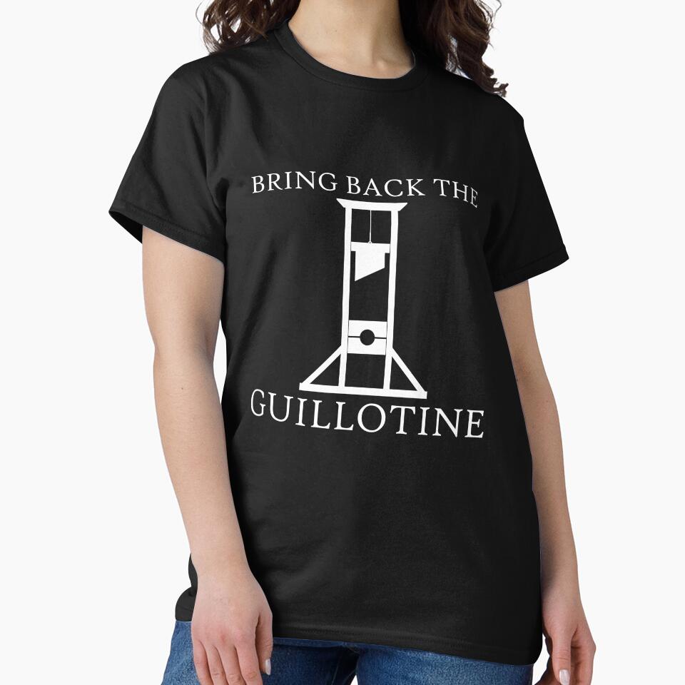 Bring Back the Guillotine by ChimeraCastle