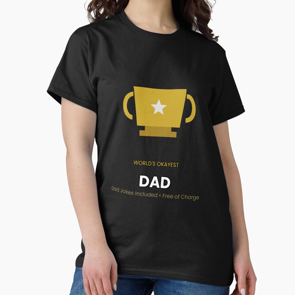 World's Okayest Dad by SashaBrownTee