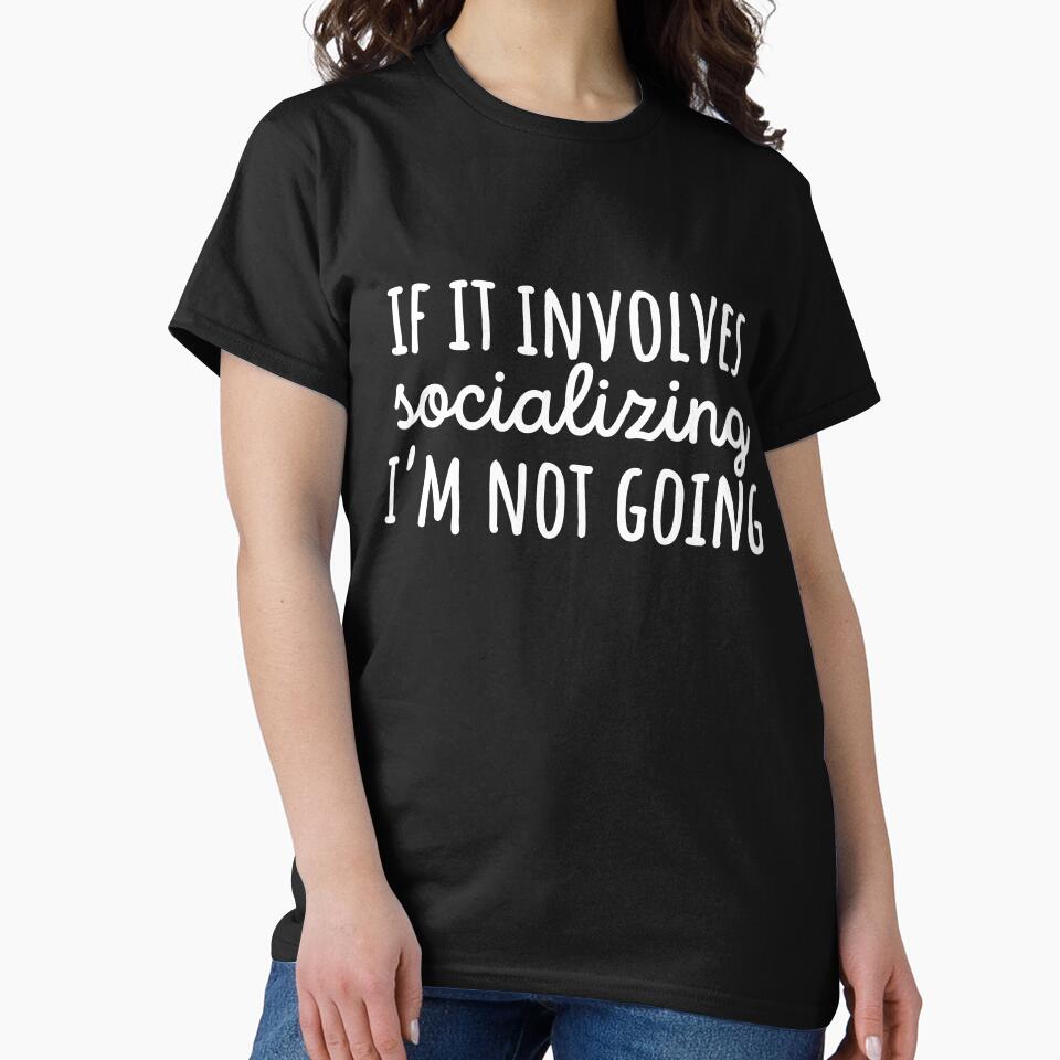 If it involves socializing then Im not going by 23mangoes