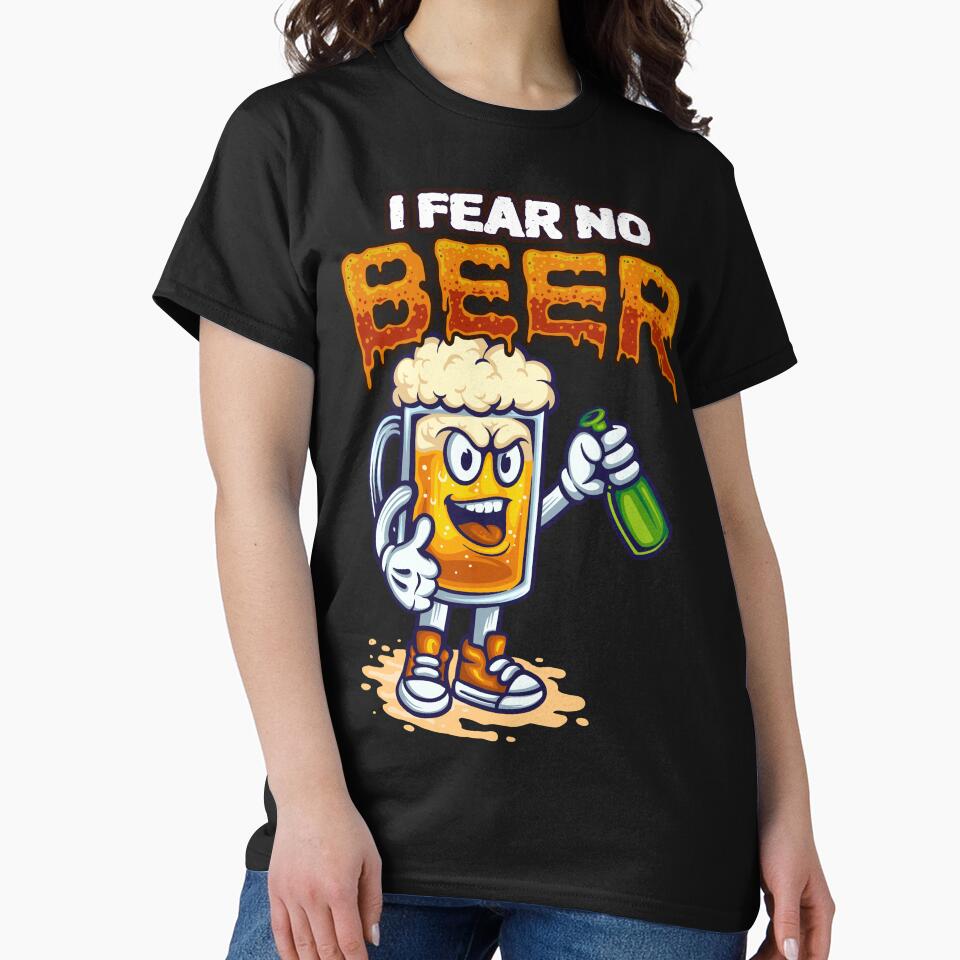 I Fear No Beer - Cartoon Beer by BeerTeesAndMore