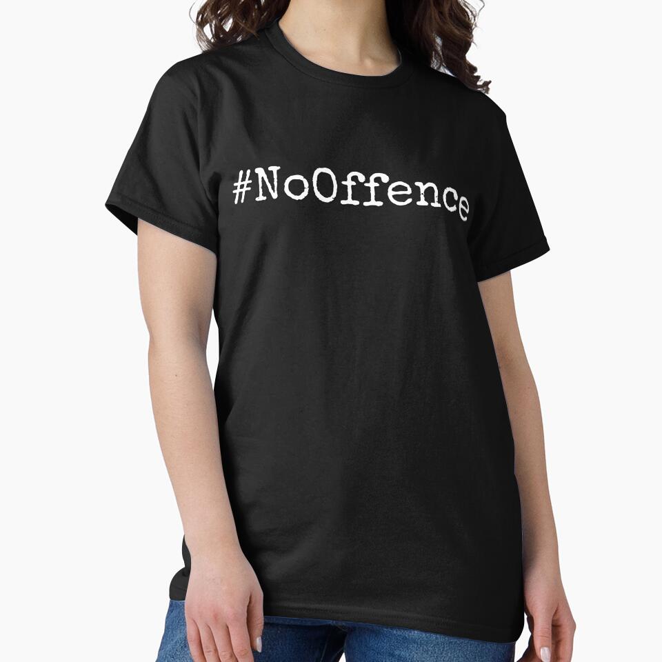 No offence by HappyPrints ⭐⭐⭐⭐⭐