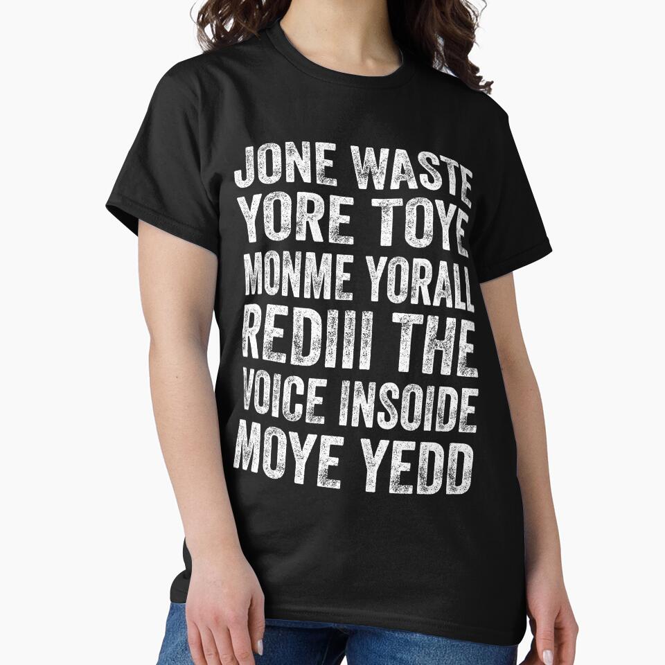 JONE WASTE YORE TOYE MONME YORALL REDIII by Pun&Done