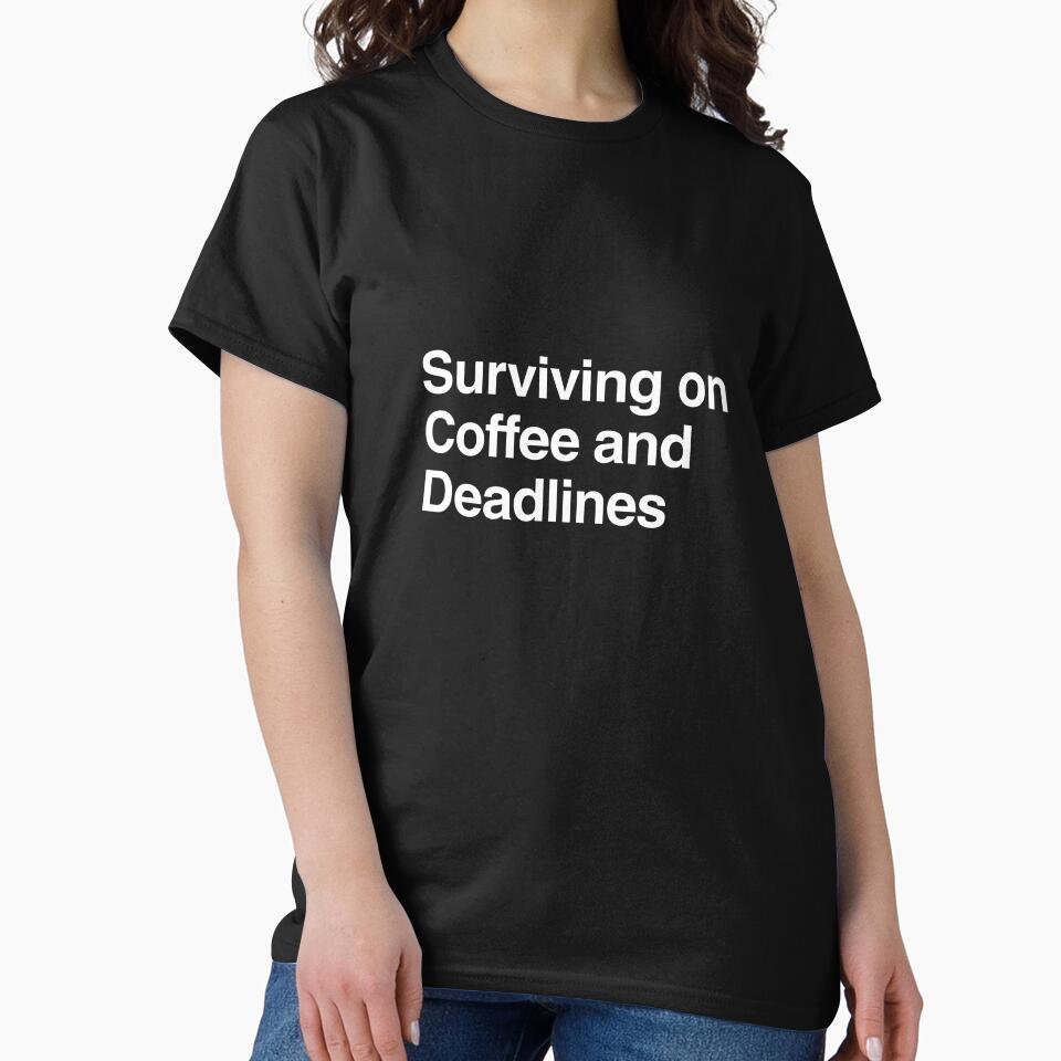 Surviving on Coffee and Deadlines by AwkwardClothes