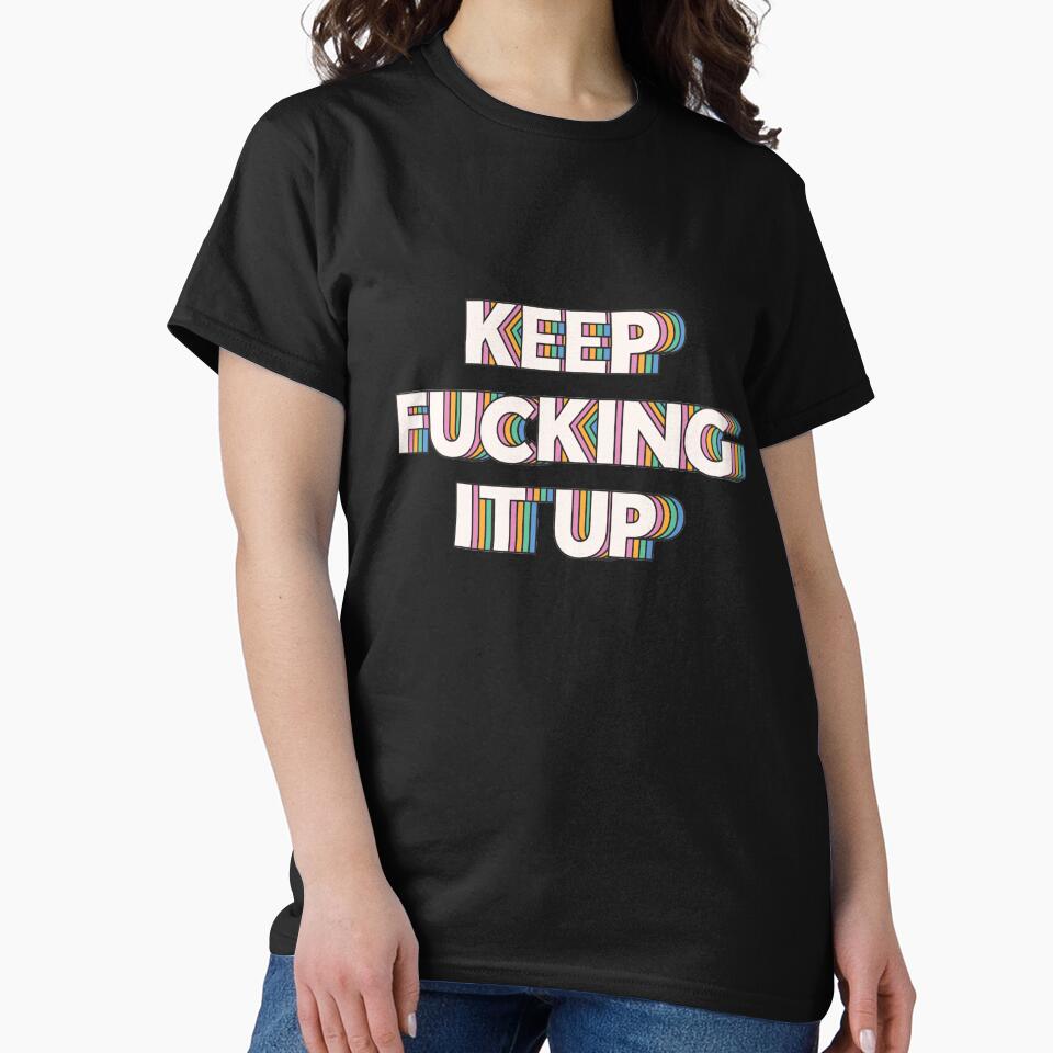 Keep fucking it up - Design 1  |  unmotivated negative quote by Magic Mango
