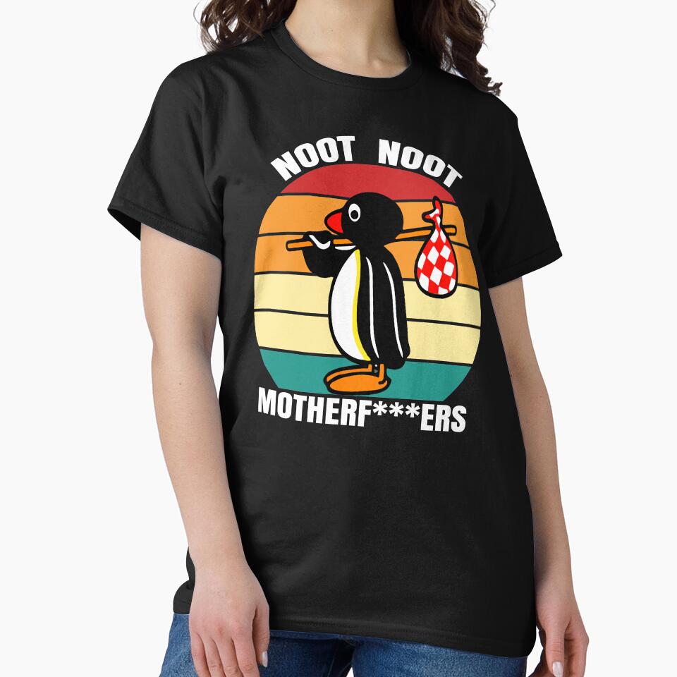 Noot Noot Pingu, Funny Gift Noot Noot, Pingu Noot Noot Motherf by Ake10