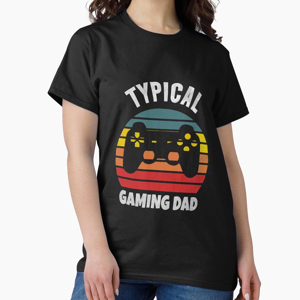 Typical Gaming Dad by Denti Kanys ⭐⭐⭐⭐⭐