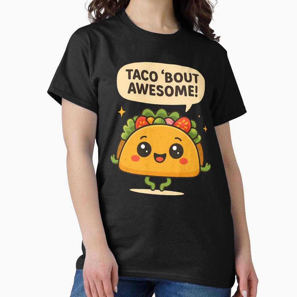 Taco ‘Bout Awesome Funny Kawaii Taco Pun Design by The Wonder cabinet