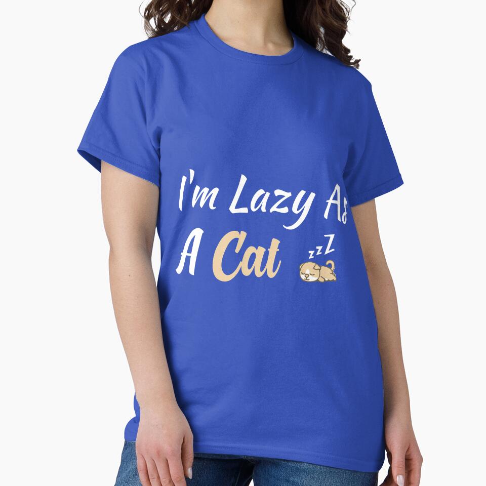 I'm Lazy As A Cat, lazy cat, gift for cat lovers, by youfteen