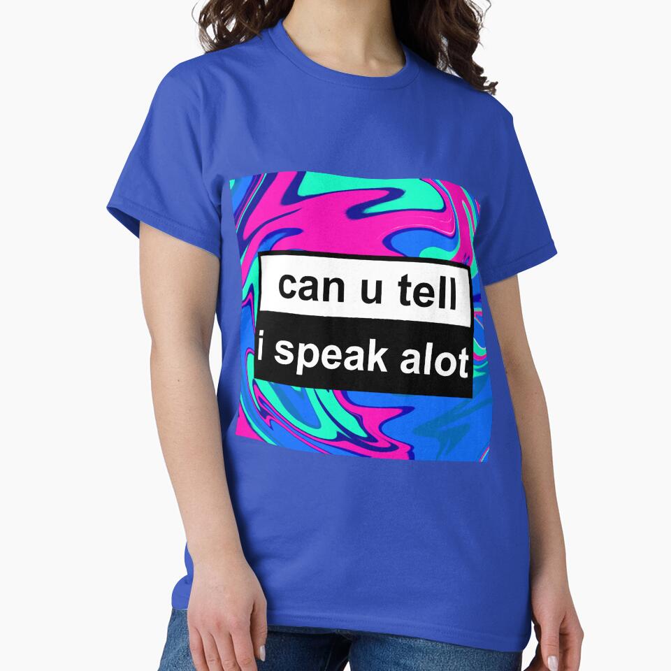 can you tell i speak alot by sarina G