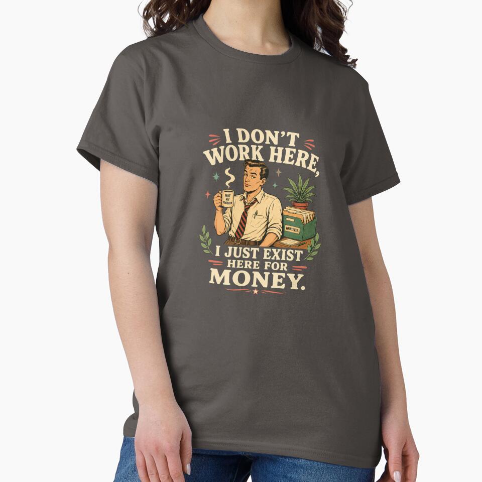 Funny Office Money Work Humor Shirt by Passionread