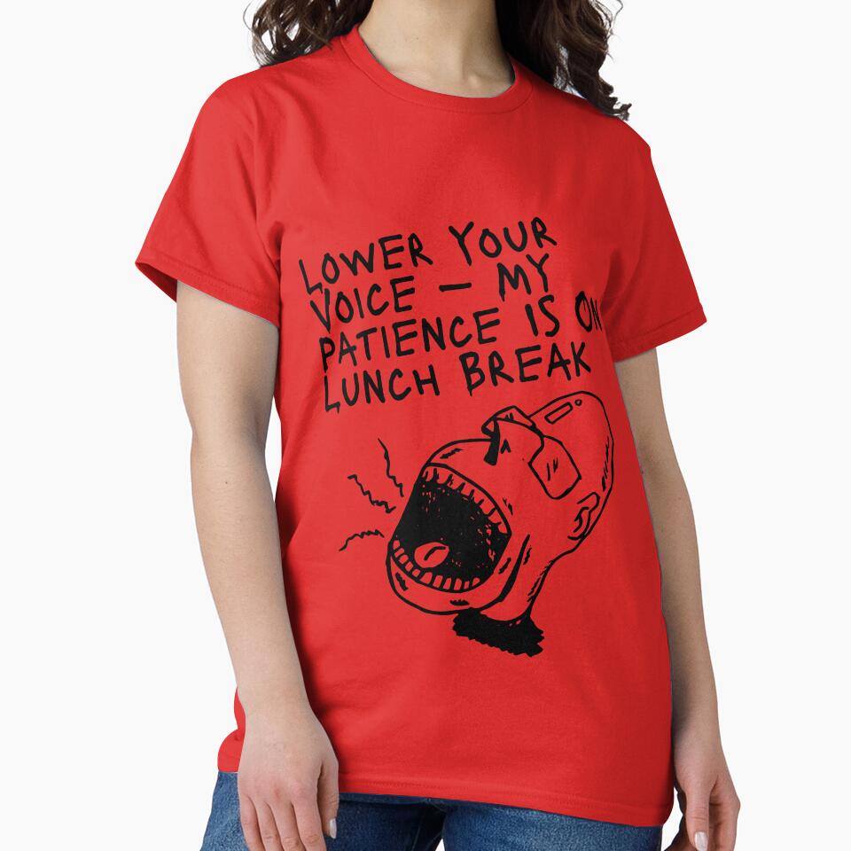 Workplace Sarcasm Quote – My Patience Is On Lunch Break by ChameraDesign